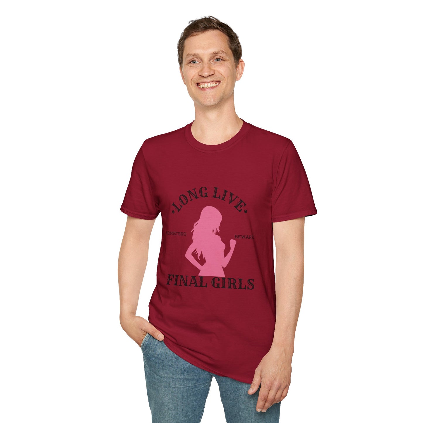 Long Live Final Girls, Monsters Beware -- Unisex Soft-Style T-Shirt