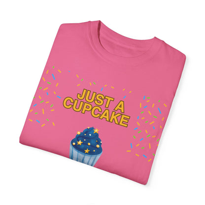 Just a Cupcake in a Graveyard Full of Muffins -  Cozy Unisex T-Shirt