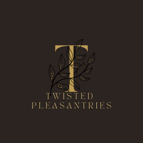 Twisted Pleasantries